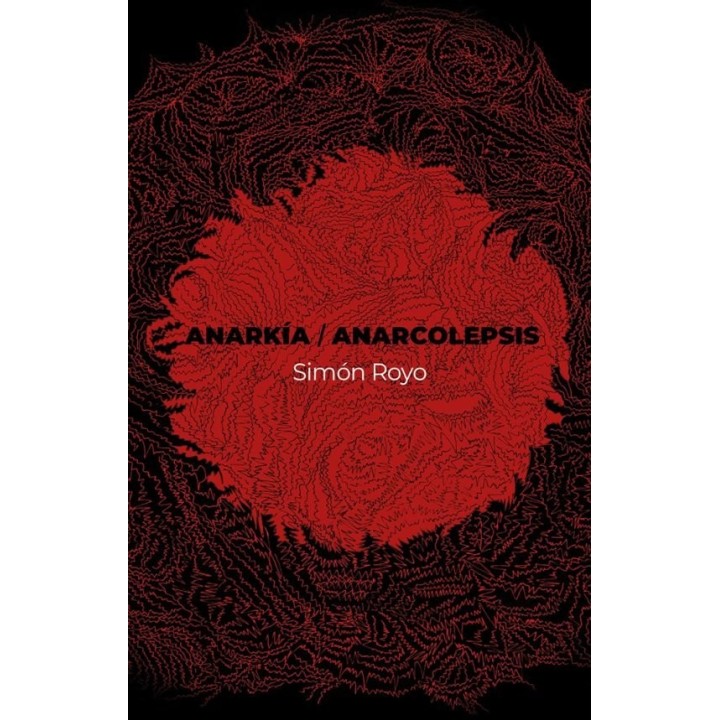 ANARKIA ANARCOLEPSIS