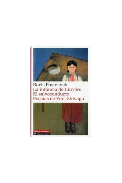 INFANCIA DE LIUVERS EL SALVOCONDUCTO POESIAS DE YURI Z