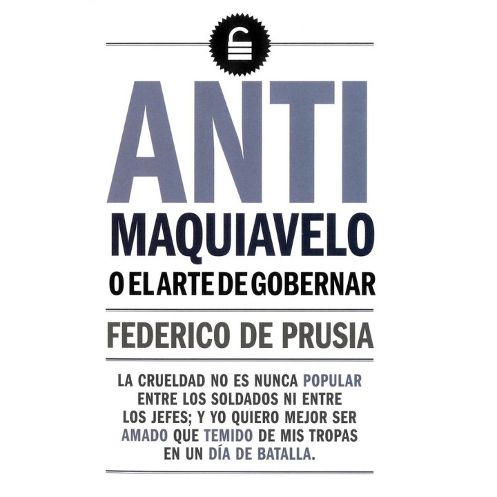 ANTI MAQUIAVELO O EL ARTE DE GOBERNAR