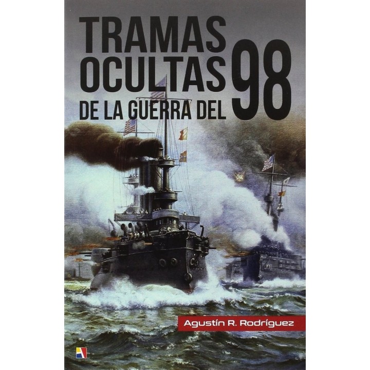 TRAMAS OCULTAS DE LA GUERRA DEL 98