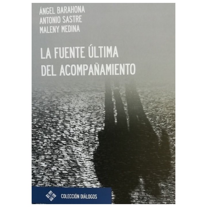 LA FUENTE ULTIMA DEL ACOMPAÑAMIENTO