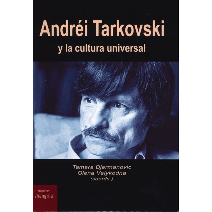 ANDREI TARKOVSKI Y LA CULTURA UNIVERSAL