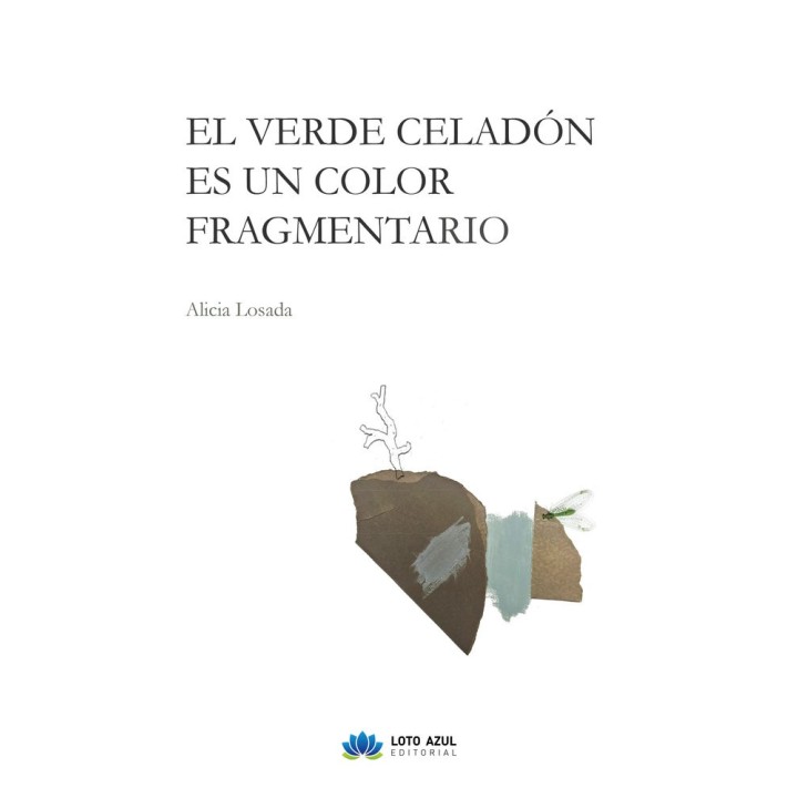 EL VERDE CELADON ES UN COLOR FRAGMENTARIO