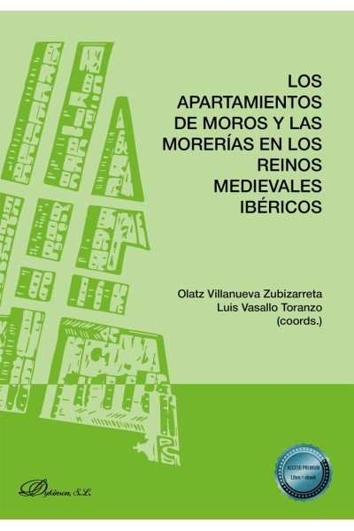 LOS APARTAMIENTOS DE MOROS Y LAS MORERIAS EN LOS REINOS MED