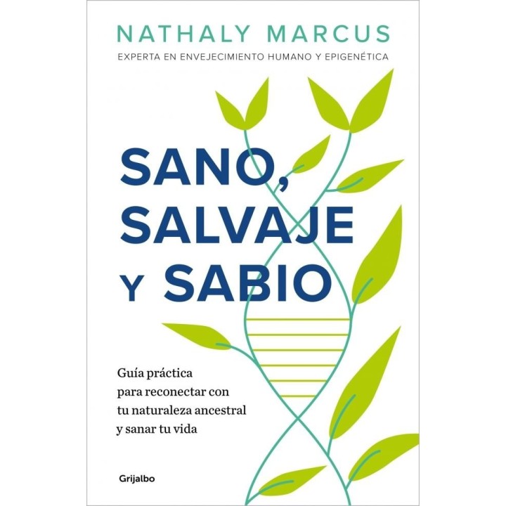 SANO SALVAJE Y SABIO