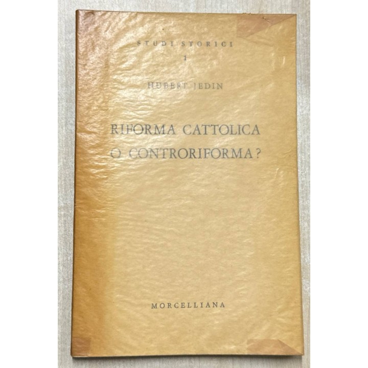 RIFORMA CATTOLICA O CONTRORIFORMA? STUDI STORICI (I).
