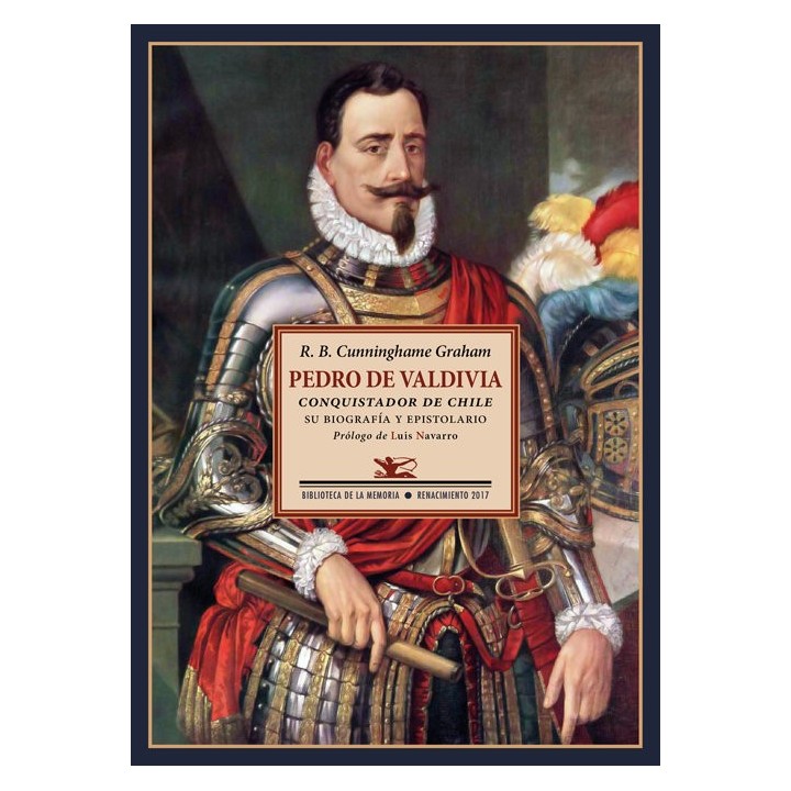 PEDRO DE VALDIVIA CONQUISTADOR DE CHILE