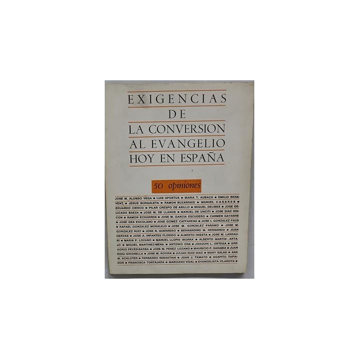 EXIGENCIAS DE LA CONVERSIÓN AL EVANGELIO HOY EN ESPAÑA. 50 OPINIONES.