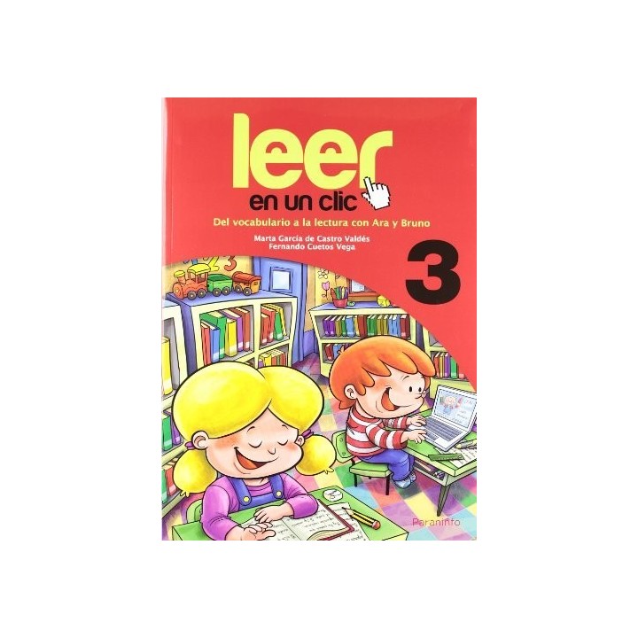 LEER EN UN CLIC 3 DEL VOCABULARIO A LA LECTURA CON ARA Y BRU