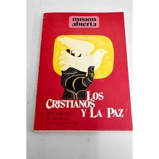 LOS CRISTIANOS Y LA PAZ. III CONGRESO DE TEOLOGÍA. NÚM.3 SEPTIEMBRE 1983-VOL.76