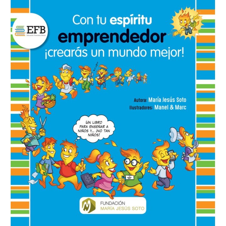 CON TU ESPIRITU EMPRENDEDOR CREARAS UN MUNDO MEJOR