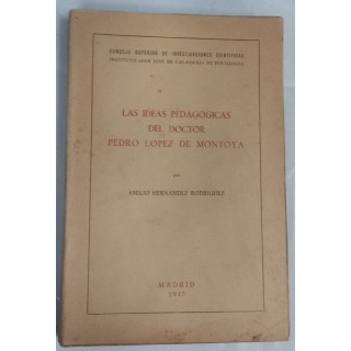 LAS IDEAS PEDAGÓGICAS DEL DOCTOR PEDRO LÓPEZ DE MONTOYA