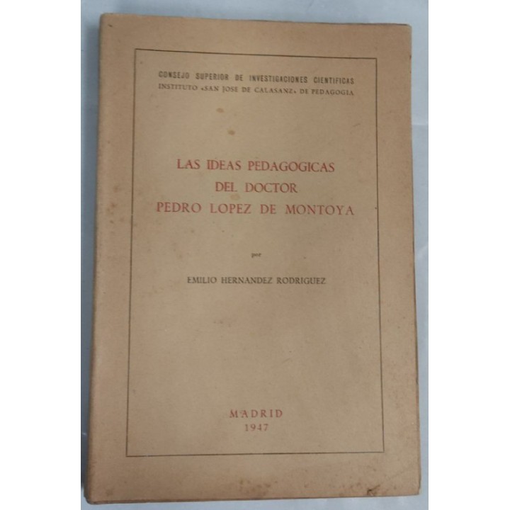 LAS IDEAS PEDAGÓGICAS DEL DOCTOR PEDRO LÓPEZ DE MONTOYA