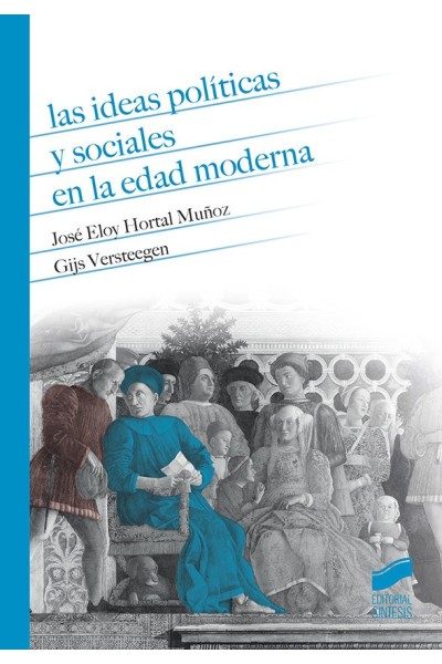 IDEAS POLITICAS Y SOCIALES EN LA EDAD MODERNA,LAS