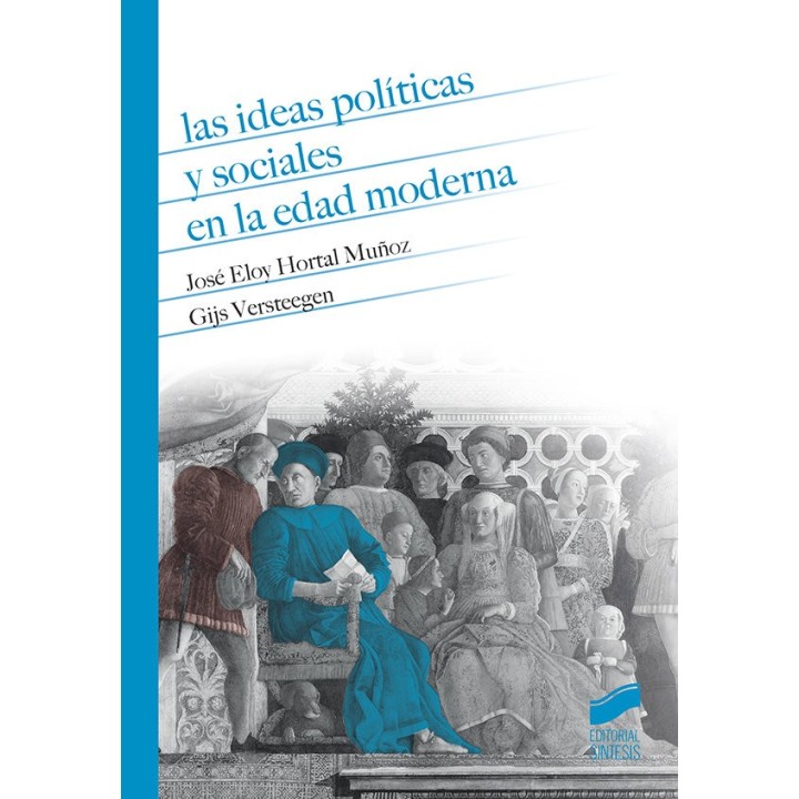 IDEAS POLITICAS Y SOCIALES EN LA EDAD MODERNA,LAS