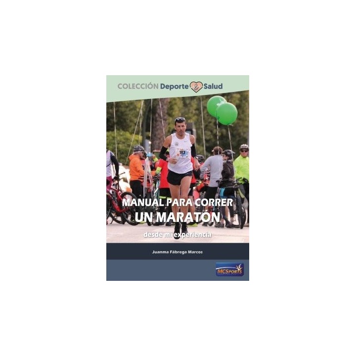 MANUAL PARA CORRER UN MARATON DESDE MI EXPERIENCIA