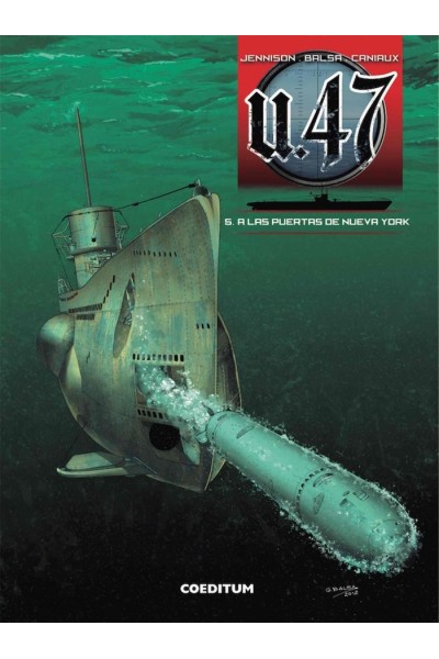 U-47 5 A LAS PUERTAS DE NUEVA YORK