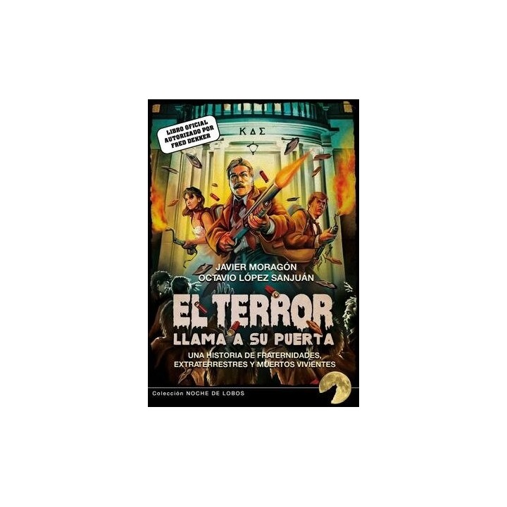 TERROR LLAMA A SU PUERTA UNA HISTORIA DE FRATERNIDADES EX