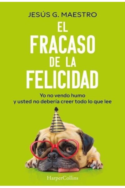 EL FRACASO DE LA FELICIDAD