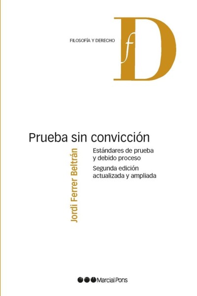PRUEBA SIN CONVICCION ESTANDARES DE PRUEBA Y DEBIDO PR 2ªED