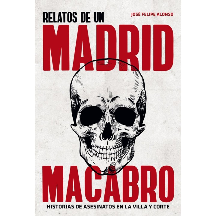 RELATO DEL MADRID MACABRO