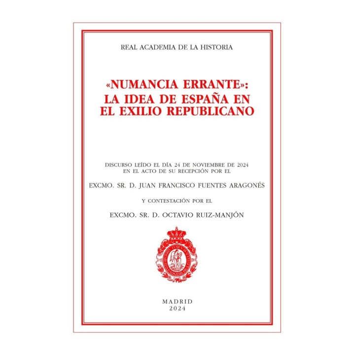NUMANCIA ERRANTE LA IDEA DE ESPAÑA EN EL EXILIO REPUBLICANO
