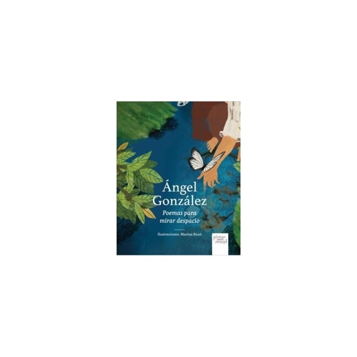 ANGEL GONZALEZ POEMAS PARA MIRAR DESPACIO