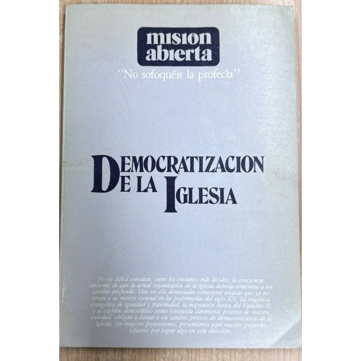 MISIÓN ABIERTA. NO SOFOQUÉIS LA PROFECÍA. DEMOCRATIZACIÓN DE LA IGLESIA 3/83.
