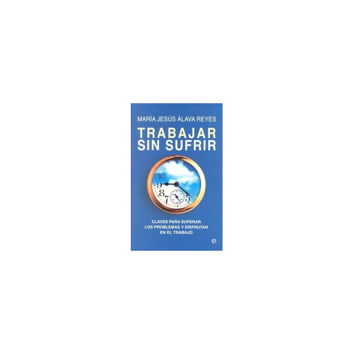 TRABAJAR SIN SUFRIR