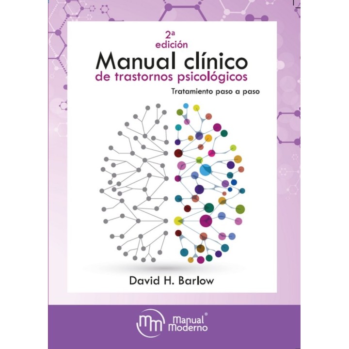 MANUAL CLINICO DE TRASTORNOS PSICOLOGICOS TRATAMIENTO 2º ED
