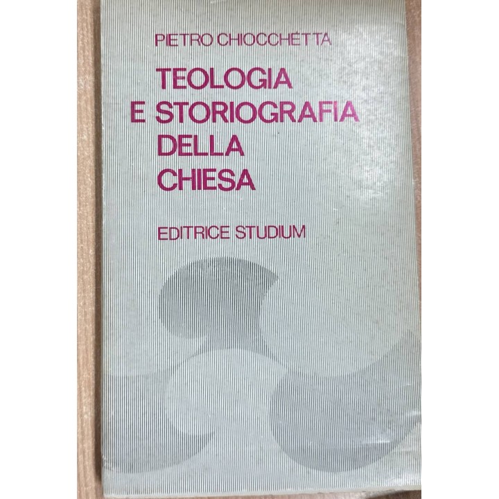 TEOLOGIA E STORIOGRAFIA DELLA CHIESA