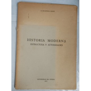HISTORIA MODERNA. ESTRUCTURA Y AUTORIDADES