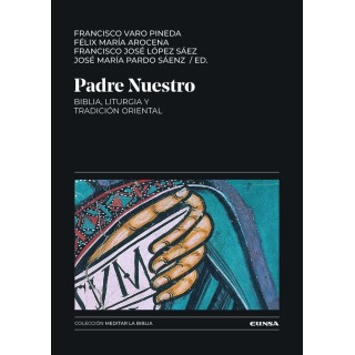 PADRE NUESTRO BIBLIA LITURGIA Y TRADICION ORIENTAL