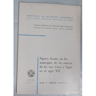 FIGURAS FISCALES EN LOS MUNICIPIOS DE LAS CUENCAS DE LOS RIOS CINCA Y SEGRE EN EL SIGLO XIV