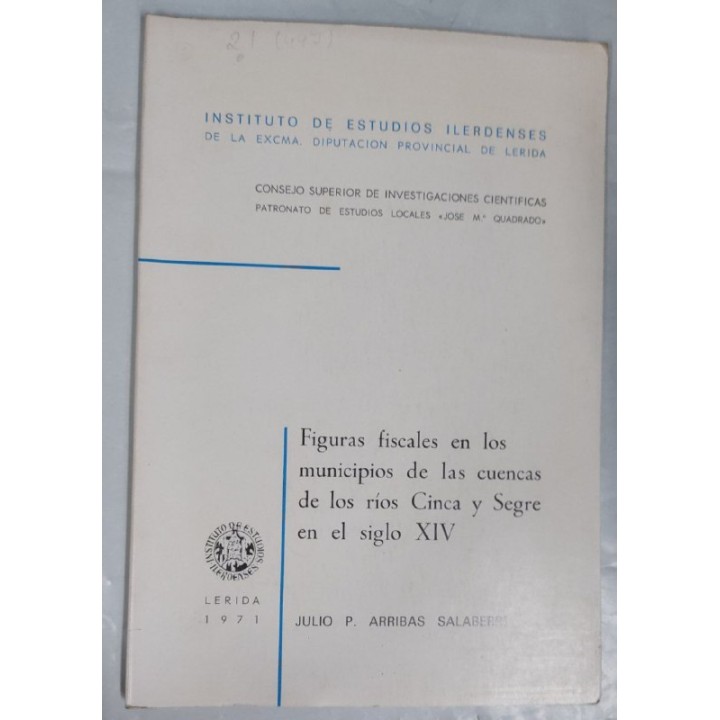 FIGURAS FISCALES EN LOS MUNICIPIOS DE LAS CUENCAS DE LOS RIOS CINCA Y SEGRE EN EL SIGLO XIV