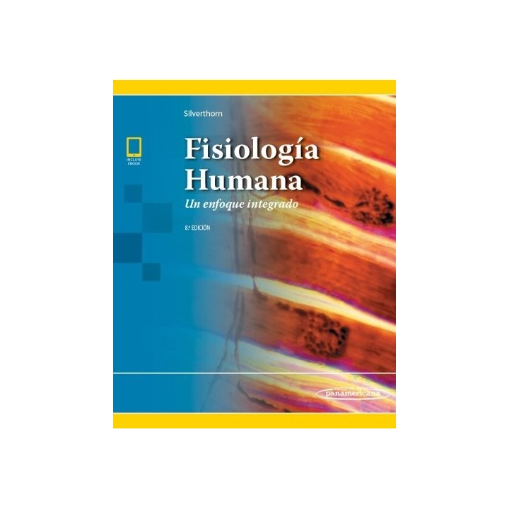 FISIOLOGIA HUMANA UN ENFOQUE INTEGRADO 8ª ED