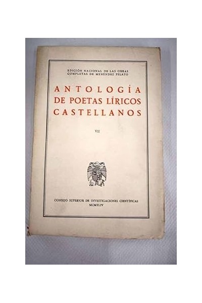 ANTOLOGÍA DE POETAS LÍRICOS CASTELLANOS (VII).