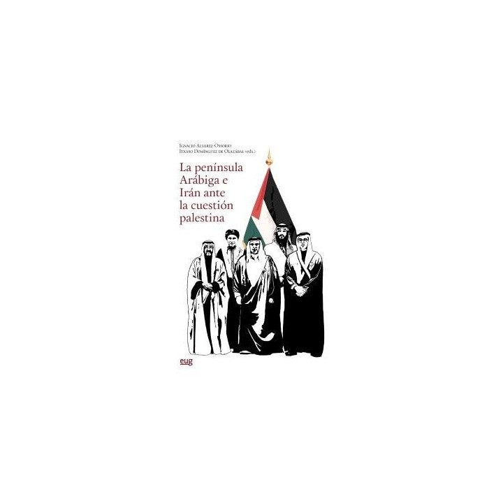 PENINSULA ARABIGA E IRAN ANTE LA CUESTION PALESTINA