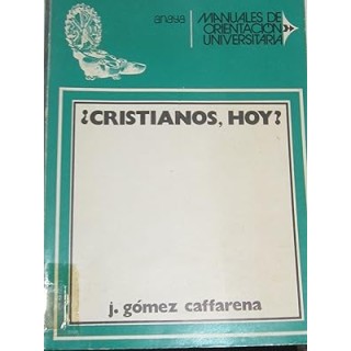 Cristianos, hoy?