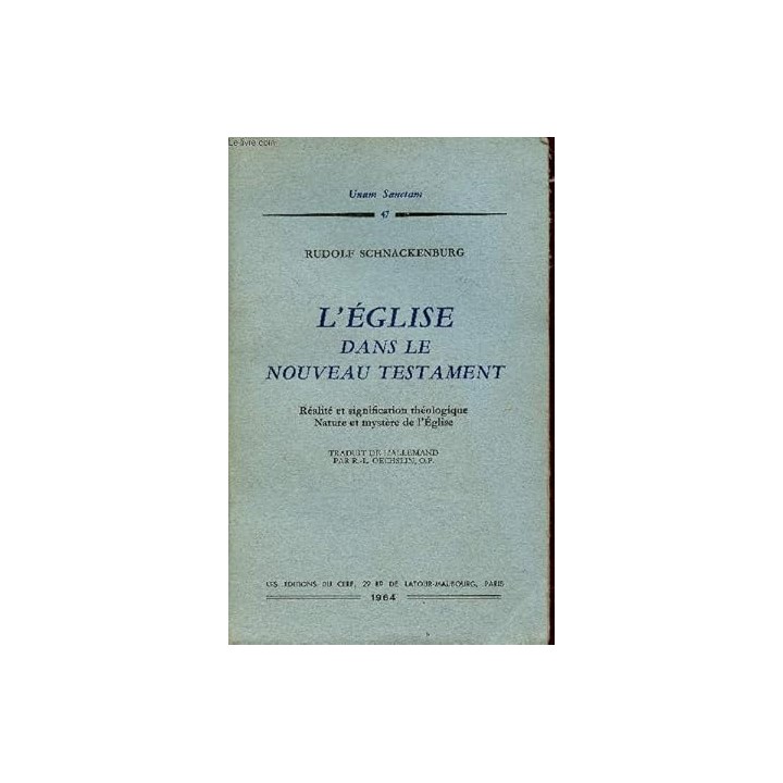 UNAM SANCTAM (47) L'EGLISE DANS LE NOUVEAU TESTAMENT