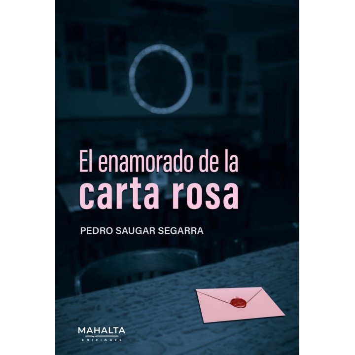 EL ENAMORADO DE LA CARTA ROSA