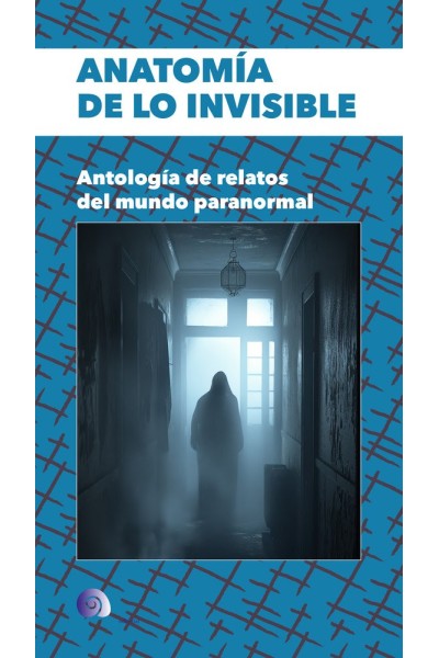 ANATOMIA DE LO INVISIBLE