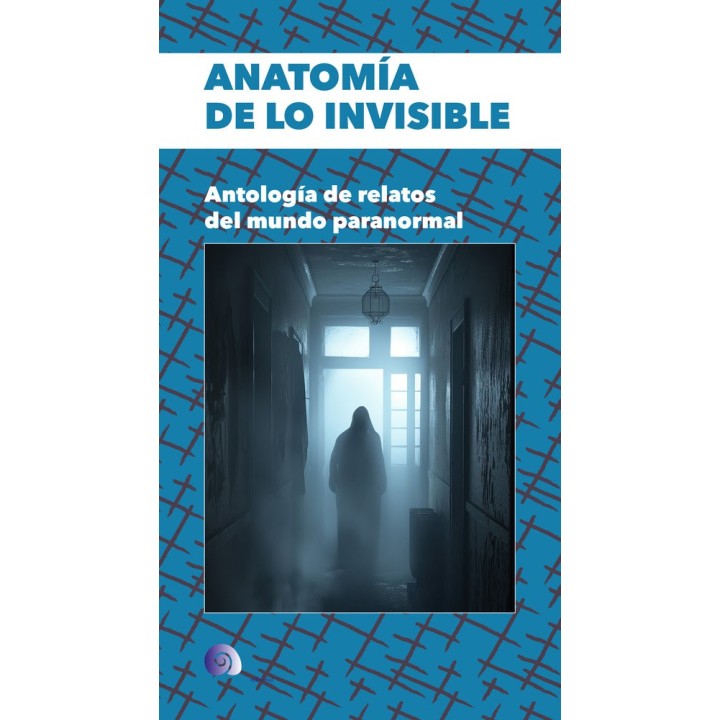 ANATOMIA DE LO INVISIBLE