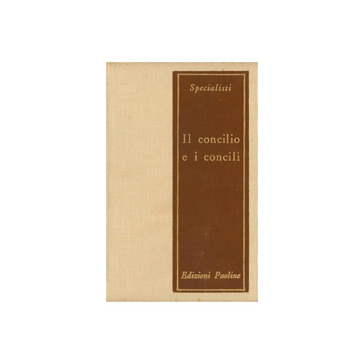 Il concilio e i concili. Contributo alla storia della vita conciliare della Chiesa.