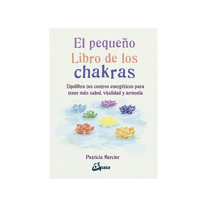 PEQUEÑO LIBRO DE LOS CHAKRAS,EL