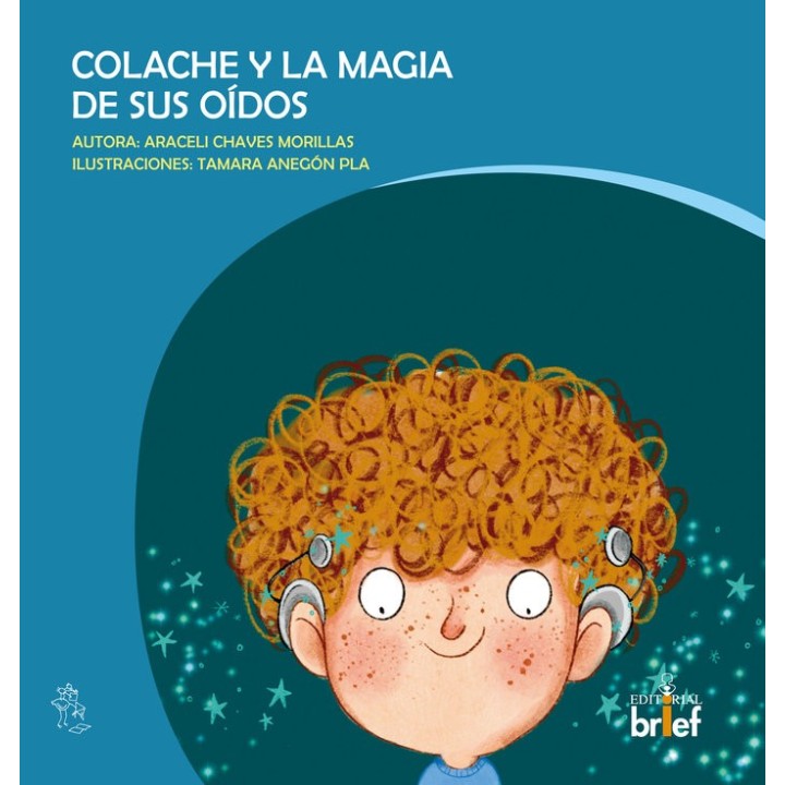 COLACHE Y LA MAGIA DE SUS OIDOS
