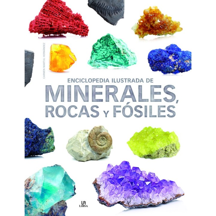 ENCICLOPEDIA ILUSTRADA DE MINERALES ROCAS Y FOSILES