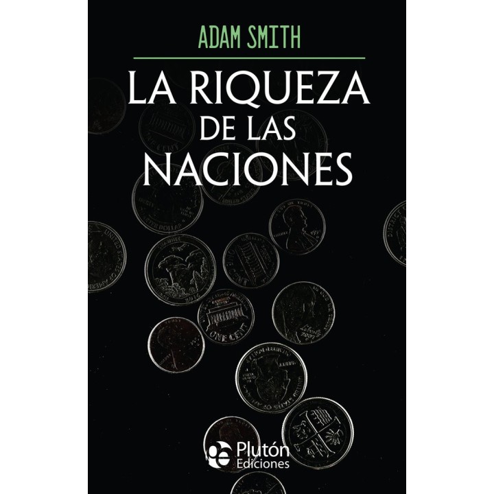 LA RIQUEZA DE LAS NACIONES