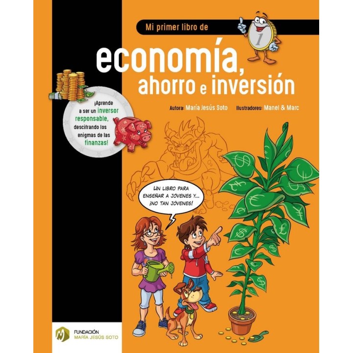 MI PRIMER LIBRO DE ECONOMIA, AHORRO E INVERSION