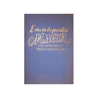 Enciclopedia de la magia y el ilusionismo